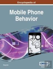 Encyclopedia Of Mobile Phone Behavior, Vol 2