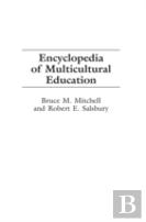 Encyclopedia Of Multicultural Education