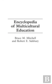 Encyclopedia Of Multicultural Education