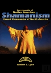 Encyclopedia Of Native American Shamanism