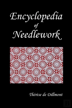 Bertrand.pt - Encyclopedia Of Needlework (Fully Illustrated)