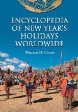 Encyclopedia Of New Year'S Holidays Worldwide