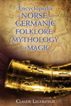 Bertrand.pt - Encyclopedia Of Norse And Germanic Folklore, Mythology, And Magic