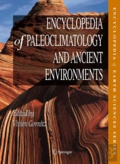 Encyclopedia Of Paleoclimatology And Ancient Environments