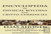 Encyclopedia Of Physical Bitcoins And Crypto-Currencies