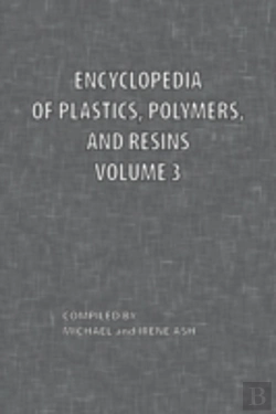 Bertrand.pt - Encyclopedia Of Plastics, Polymers, And Resins Volume 3
