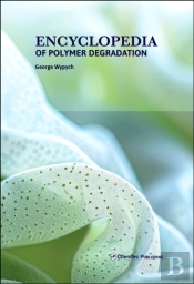 Encyclopedia Of Polymer Degradation