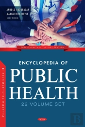 Encyclopedia Of Public Health (22 Volume Set)