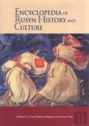 Encyclopedia Of Rusyn History And Culture