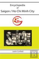 Encyclopedia Of Saigon / Ho Chi Minh City
