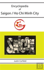 Encyclopedia Of Saigon / Ho Chi Minh City