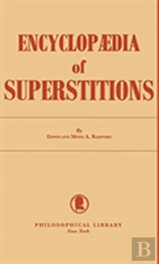 Encyclopedia Of Superstitions