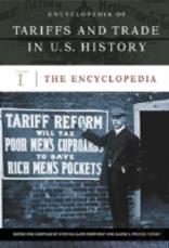 Encyclopedia Of Tariffs And Trade In U.S. History