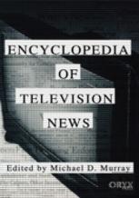 Encyclopedia Of Television News