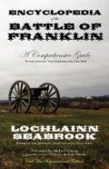 Encyclopedia Of The Battle Of Franklin