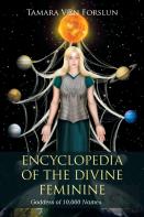 Encyclopedia Of The Divine Feminine
