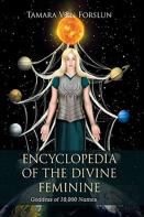 Encyclopedia Of The Divine Feminine