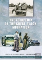 Encyclopedia Of The Great Black Migration