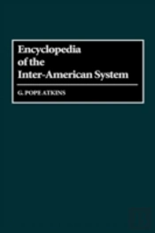 Encyclopedia Of The Inter-American System