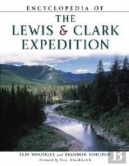 Encyclopedia Of The Lewis & Clark Expedition