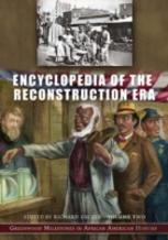 Encyclopedia Of The Reconstruction Era