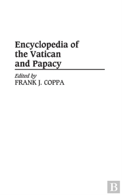 Bertrand.pt - Encyclopedia Of The Vatican And Papacy