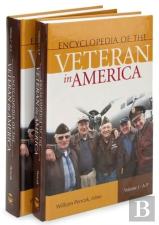 Encyclopedia Of The Veteran In America (2 Volumes)