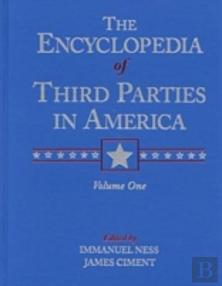 Encyclopedia Of Third Parties In America