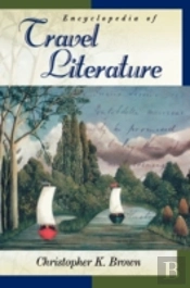 Encyclopedia Of Travel Literature