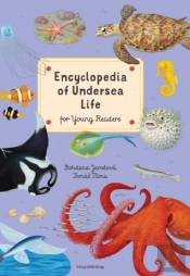 Encyclopedia Of Undersea Life For Young Readers