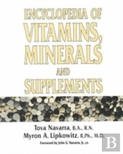 Encyclopedia Of Vitamins, Minerals And Supplements