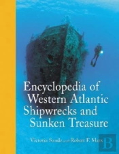 Encyclopedia Of Western Atlantic Shipwrecks And Sunken Treasure