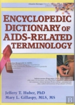 Bertrand.pt - Encyclopedic Dictionary Of Aids-Related Terminology