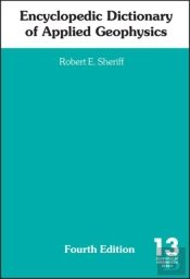 Encyclopedic Dictionary Of Applied Geophysics