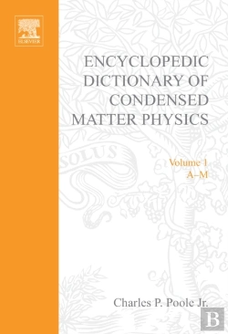 Bertrand.pt - Encyclopedic Dictionary Of Condensed Matter Physics