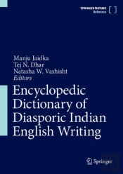 Encyclopedic Dictionary Of Diasporic Indian English Writing