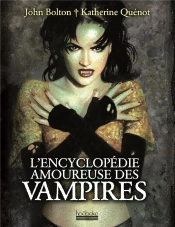 Encyclopédie Amoureuse Des Vampires