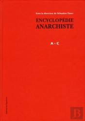 Encyclopédie Anarchiste ; Lettres Abc Tome 1
