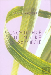 Encyclopedie Culinaire Du Xxi Siecle