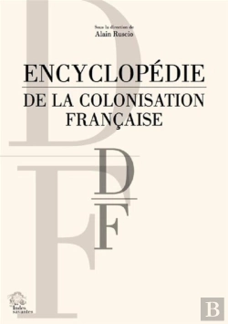 Bertrand.pt - Encyclopédie De La Colonisation Française Tome 3 ; Lettre D-F