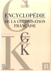 Encyclopédie De La Colonisation Tome 4 : Lettres G À K