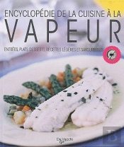 Encyclopedie De La Cuisine A La Vapeur