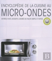 Encyclopédie De La Cuisine Au Micro-Ondes
