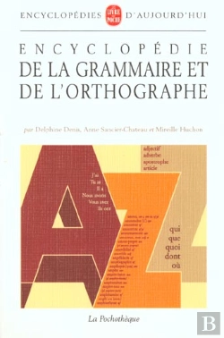 Bertrand.pt - Encyclopedie De La Grammaire Et De L'Orthographe
