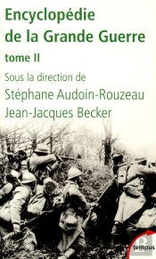 Encyclopédie De La Grande Guerre Tome 2