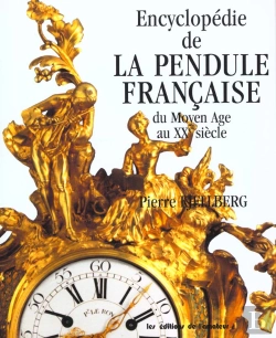 Bertrand.pt - Encyclopedie De La Pendule Francaise ; Du Moyen-Age Au Xxeme Siecle