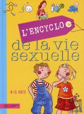 Encyclopédie De La Vie Sexuelle 4/6 Ans