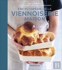 Encyclopédie De La Viennoiserie Maison