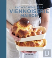 Encyclopédie De La Viennoiserie Maison