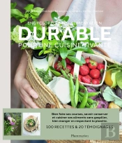 Encyclopédie De L'Alimentation Durable, Pour Une Cuisine Vivante